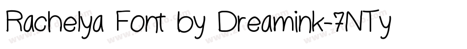 Rachelya Font by Dreamink-7NTypes字体转换